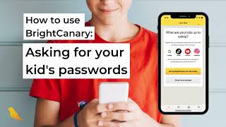 How to Ask for Your Kid's Passwords | The BrightCanary App | BrightCanary screenshot 2