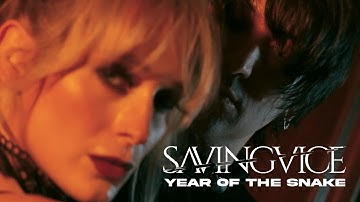 Saving Vice  - "Year of the Snake" (Official Music Video)