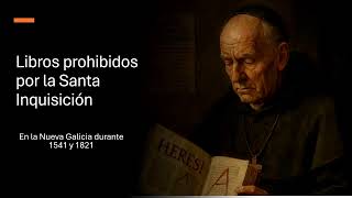 Libros Prohibidos por la Inquisición en la Nueva Galicia