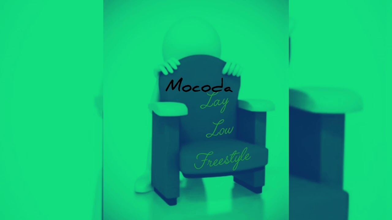 Lay Low Freestyle - Mocoda 