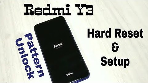 REDMI Y3 HARD RESET AND SETUP | Xiaomi Redmi y3 factory data reset unlock pattern | Y3 ka lock tode
