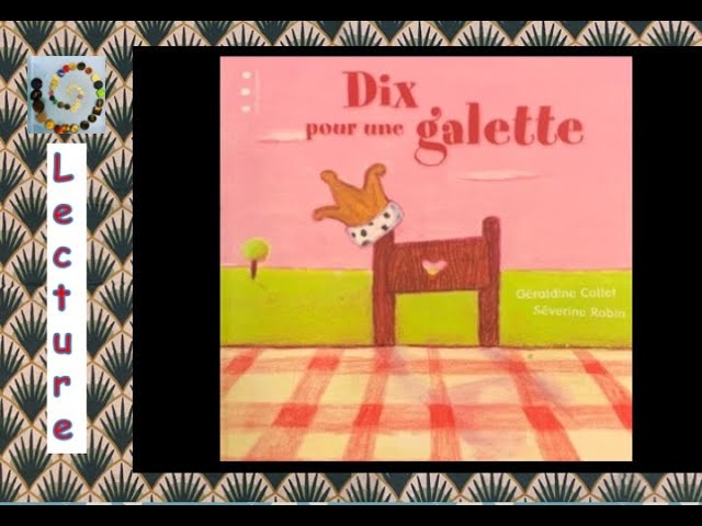 Dix pour une galette - Séverine Robin , Géraldine Collet - Librairie  Eyrolles