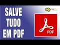 Veja Como é Fácil Salvar Qualquer Tipo de Documento em PDF Imprimir em PDF, Salvar em PDF #SalvarPDF