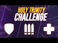 THE HOLY TRINITY CHALLENGE