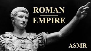 ASMR  History of the Roman Empire