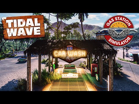 Видео: У НАС НА ОСТРОВЕ ПОЯВИЛАСЬ МОЙКА АВТОМОБИЛЕЙ!!! - Gas Station Simulator (Tidal Wave DLC)