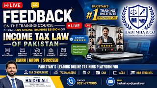 Feedback From Student 1 | Pakistan's # 1 Training Course on Income Tax Law - HADI MHA& CO