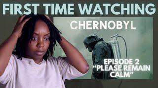 CHERNOBYL EP 2 | REACTION | FIRST TIME WATCHING