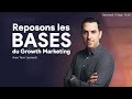 Reposons les bases du Growth Marketing — Avec Yann Leonardi