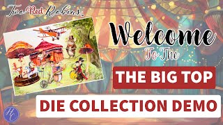 Take A Trip To The Circus With The Big Top Die Collection!