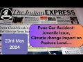23rd May 2024 | Today Indian Express Newspaper Editorial, Ideas Analysis | By Gargi Classes