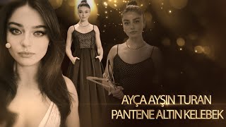 Ayça Ayşin Turanaltın Kelebek 20172021