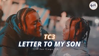TC3 - Letter To My Son (@thaonlytc3 @thomastyrell619) | San Diego Hip Hop | SD Music