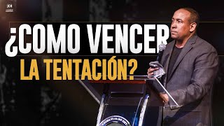 Como Vencer La Tentación? | Pastor Juan Carlos Harrigan