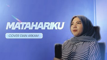 MATAHARIKU - NOER HALIMAH | COVER DIAN ARKAM