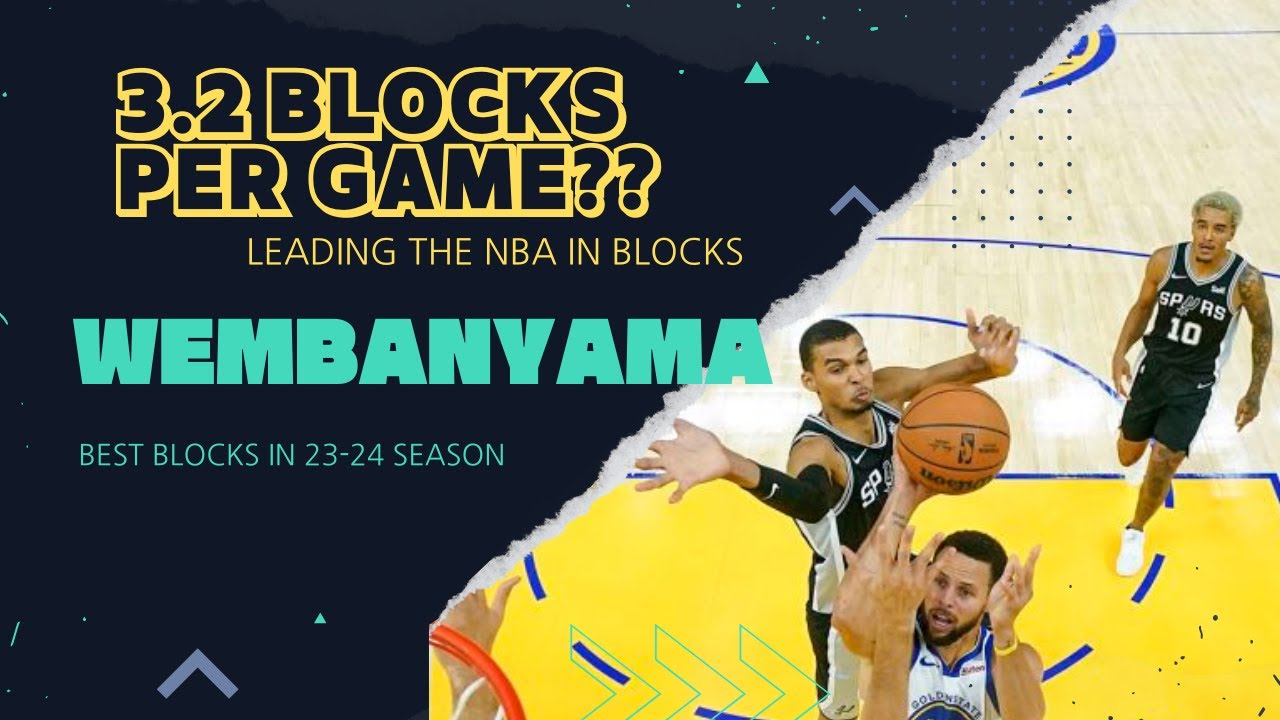 VICTOR WEMBANYAMA - EVERY SINGLE BLOCK in 23-24 Season
