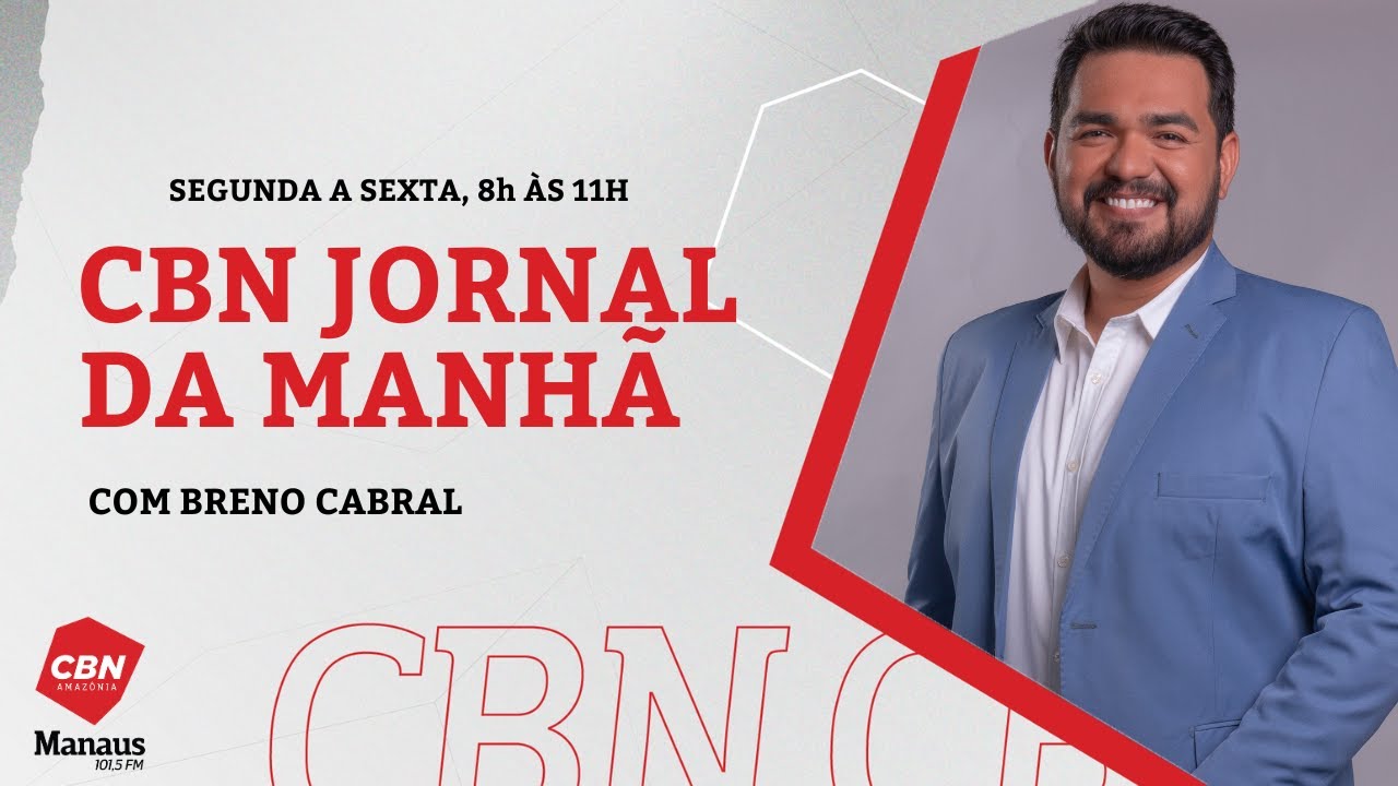 CBN Manaus | CBN Jornal da Manhã - 10/03/2026