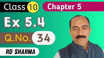 Class 10 Arithmetic Progression RD Sharma Exercise 5.4 Question 34