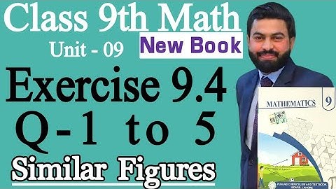 Class 9th Math New Book Ch 9 Exercise 9.4 Question 1 to 5- 9th Class Math E.X 9.4 Q1,Q2,Q3,Q4,Q5-PTB