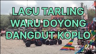 LAGU TARLING WARU DOYONG DANGDUT KOPLO