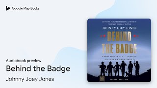 Behind the Badge by Johnny Joey Jones · Audiobook preview