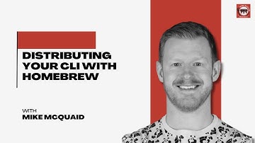 Distributing Your CLI with Homebrew: Tips from Mike McQuaid - RUBY 678