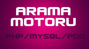 Arama Motoru Tasarımı (PHP, MySQL Veritabanı, PDO, JQuery, Bootstrap)