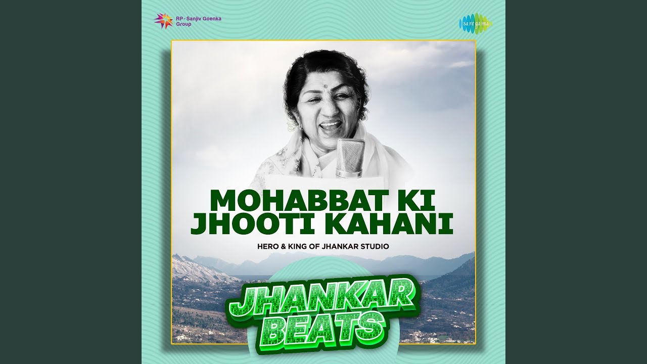 Mohabbat Ki Jhooti Kahani   Jhankar Beats