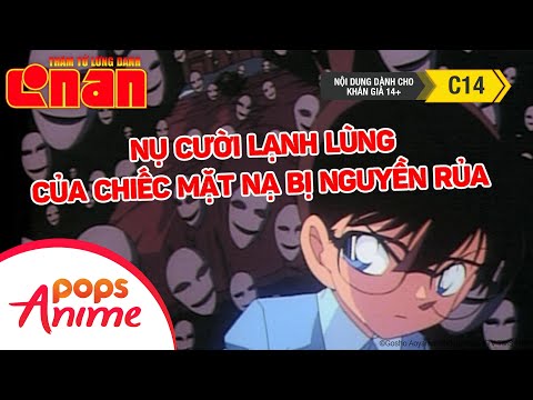 Thám Tử Lừng Danh Conan: Nụ Cười Lạnh Lùng Của Mặt Nạ Bị Nguyền Rủa - Tổng Hợp Những Vụ Án Hay Nhất