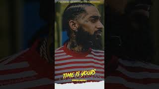 2023 Nipsey Hussle Type Beat "Time Is Yours" (prod.by @berealgipsy)