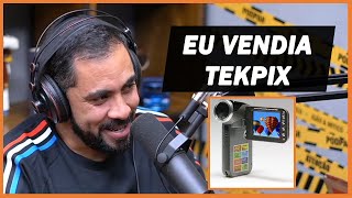 JUKANALHA e a melhor história da TEKPIX(a câmera mais vendida do Brasil) | PODPAH