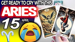 Aries ♈️😖GET READY TO CRY WITH THIS😭 horoscope for today APRIL 15 2024 ♈️ #aries tarot APRIL 15 2024