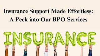 💼 Insurance BPO Services | Insurance Support Made Effortless: A Peek into Our BPO Services 💼