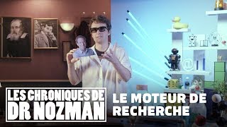 Le Moteur De Recherche Les Chroniques De Dr Nozman - Science Vie Tv