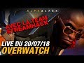 Vod  placements sur le main avec la team streamhack   live du 20072018