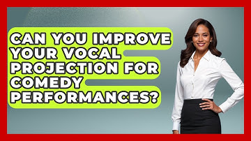 Can You Improve Your Vocal Projection For Comedy Performances? - Open Mic Manual