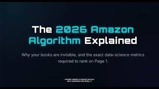 The 2026 Amazon Algorithm Explained Why Your Books Are Invisible