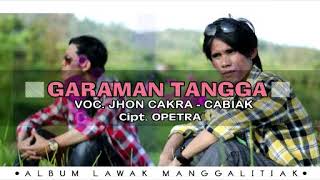 JHON CAKRA DAN CABIAK "GARAMAN TANGGA"