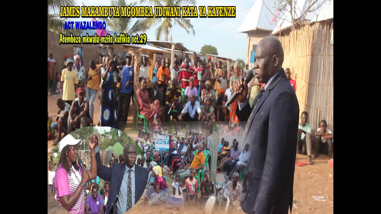 MGOMBEA UDIWANI ACT WAZALENDO JAMES MAKAMBUYA  WA KATA YA KAYENZE ATEMBEZA MKWALA MZITO OCT 29