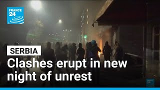 Tensions soar in Serbia as protesters clash with police, set fire to party offices • FRANCE 24