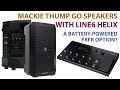 Mackie Thump Go Speakers with Line6 Helix - Sound Samples