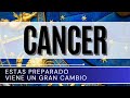 CANCER HOY ♋ | ESTAS PREPARADO VIENE UN GRAN CAMBIO | HOROSCOPO CANCER ABRIL 2024