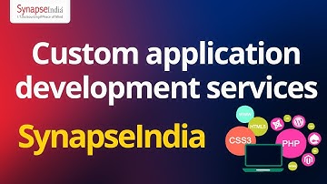 Custom Application Development Services Company - SynapseIndia