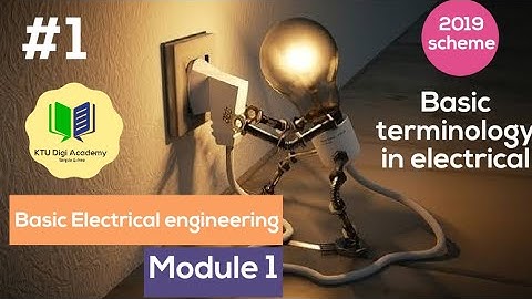 KTU S1/S2 Basic electrical engineering module 1 #1|basic terminology in electrical|KTU S1/S2 classes