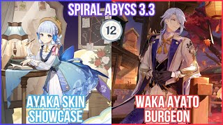 WAKA AYATO OJOU AYAKA! Ayaka Freeze x Ayato Burgeon - Spiral Abyss 3.3 Full Star Clear Gameplay!