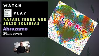 Video thumbnail of "Rafael Ferro and Julio Iglesias: 'Abrázame' (piano transcription)"