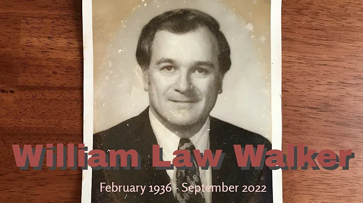 Honoring the life of William Law Walker