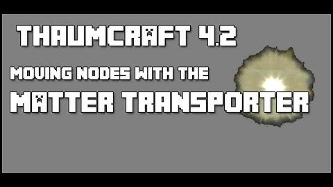 Thaumcraft 4.2 Easy Way to Move Nodes