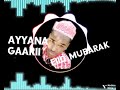 NEW NASHIDAA AYYANA GAARII BAGA GEESSAN JA ATU EIID MUBARAK 