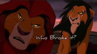 ✨~Who Broke it? Lion King~🙃